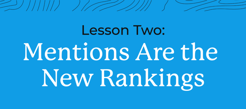 Blue background with text: Mentions Are the New Rankings