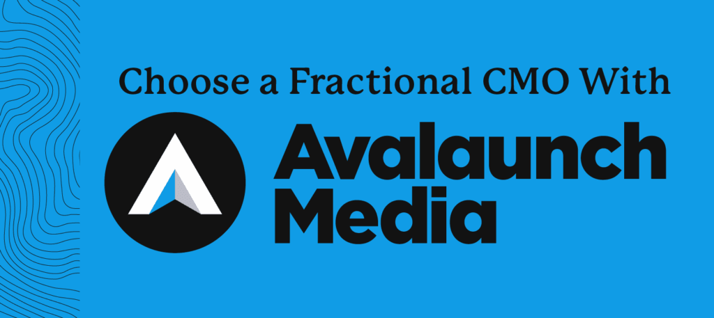 V1_Avalaunch_September-Blog-Graphic-2_4.4 Blue background and logo with text, "Choose a fractional CMO with Avalaunch Media"